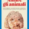 Amare gli animali: Una proposta per convivere con altre specie. (Italian Edition) (EPUB)