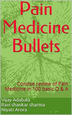 Pain Medicine Bullets: Concise review of Pain Medicine in 100 basic Q & A (MOBI + Converted PDF)