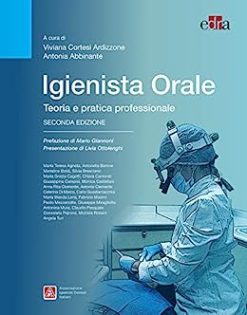 Igienista Orale: Teoria e pratica professionale. Seconda Edizione (EPUB)