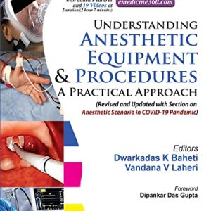 Understanding Anesthetic Equipment & Procedures: A Practical Approach, 3rd Edition (Original PDF from Publisher)