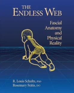 The Endless Web: Fascial Anatomy and Physical Reality (EPUB)