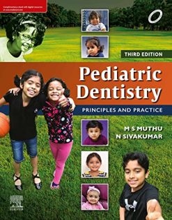 Pediatric Dentistry: Principles and Practice, 3rd edition (Original PDF from Publisher)