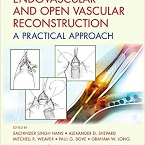 Endovascular and Open Vascular Reconstruction: A Practical Approach (Original PDF from Publisher)