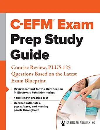 C-EFM® Exam Prep Study Guide: Concise Review, PLUS 125 Questions Based on the Latest Exam Blueprint (Original PDF from Publisher)