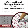 Occupational Therapy Assistant Exam Practice Questions: OTA Practice Tests & Exam Review for the NBCOT COTA Certified Occupational Therapy Assistant Test 1st Edition(Original PDF From Publisher)