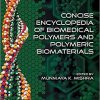 Concise Encyclopedia of Biomedical Polymers and Polymeric Biomaterials (PDF)