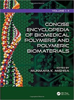 Concise Encyclopedia of Biomedical Polymers and Polymeric Biomaterials (PDF)