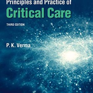 Principles and practice of Critical Care 3rd Edition (Original PDF from Publisher)
