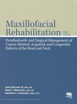 Maxillofacial Rehabilitation: Prosthodontic and Surgical Management of Cancer-Related, Acquired, and Congenital Defects of the Head and Neck, 3rd Edition (Scanned PDF)
