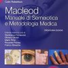 Macleod. Manuale di semeiotica e metodologia medica, 13e (EPUB + Converted PDF)