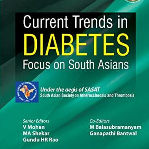 Current Trends in Diabetes: Focus on South Asians, 2nd Edition (Original PDF from Publisher)