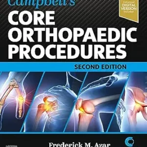 Campbell’s Core Orthopaedic Procedures, 2nd Edition (True PDF from Publisher)