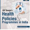 DK Taneja’s Health Policies & Programmes in India, 16th Edition (Original PDF from Publisher)