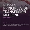 Rossi’s Principles of Transfusion Medicine, 5th Edition (Original PDF from Publisher)