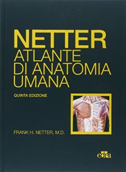 Netter. Atlante di anatomia umana, 5e (EPUB3 + Converted PDF)