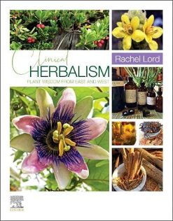 Clinical Herbalism: Plant Wisdom from East and West (EPUB)