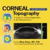 Corneal Topography: A Guide for Clinical Application in Wavefront Era (ORIGINAL PDF from Publisher)