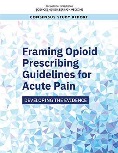 Framing Opioid Prescribing Guidelines for Acute Pain: Developing the Evidence (Epub + Converted PDF)