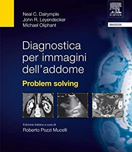 Diagnostica per immagini dell’addome: Problem solving (EPUB + Converted PDF)