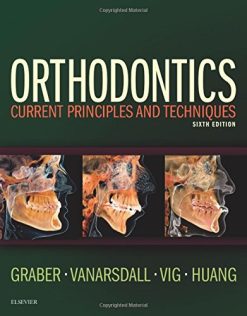 Orthodontics: Current Principles and Techniques, 6th Edition (Original PDF from Publisher)
