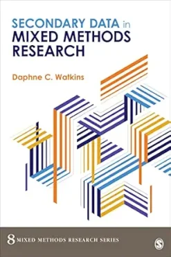 Secondary Data in Mixed Methods Research (Mixed Methods Research Series Book 8) (EPUB)