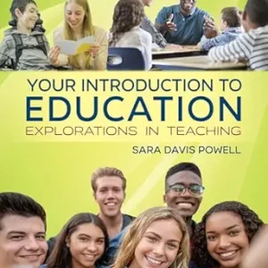 Your Introduction to Education: Explorations in Teaching, 5th Edition (Original PDF from Publisher)