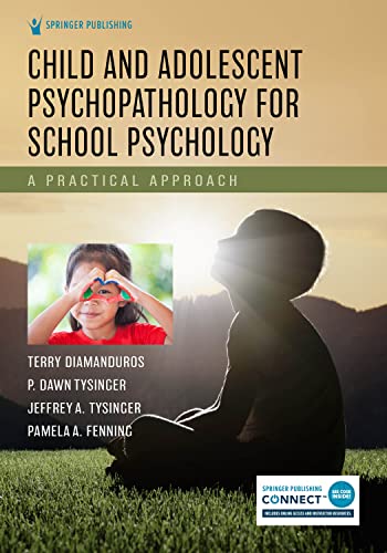 Child and Adolescent Psychopathology for School Psychology: A Practical Approach (Original PDF from Publisher)