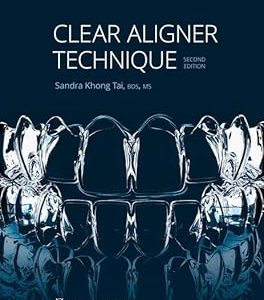 Clear Aligner Technique, 2nd edition (Original PDF from Publisher)