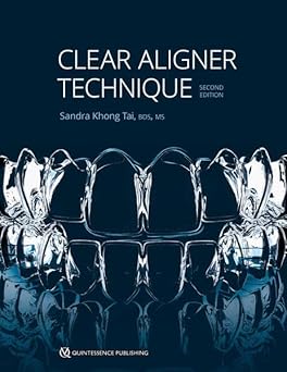 Clear Aligner Technique, 2nd edition (Original PDF from Publisher)