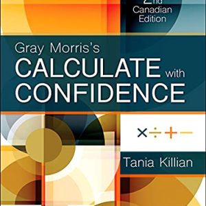 Gray Morris’s Calculate with Confidence, Canadian Edition, 2nd Edition (Original PDF from Publisher)