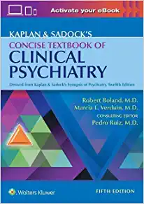 Kaplan & Sadock’s Concise Textbook of Clinical Psychiatry, 5th edition (Original PDF from Publisher)