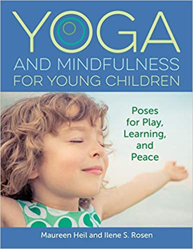 Yoga and Mindfulness for Young Children: Poses for Play, Learning, and Peace (Epub)