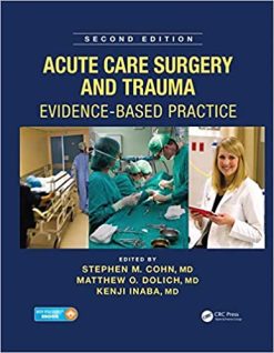 Acute Care Surgery and Trauma: Evidence-Based Practice, Second Edition (ORIGINAL PDF from Publisher)
