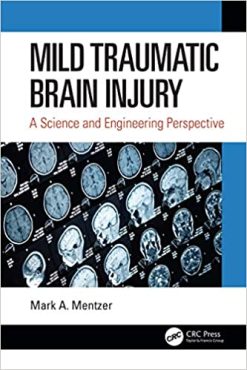 Mild Traumatic Brain Injury: A Science and Engineering Perspective (Original PDF from Publisher)