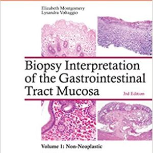 Biopsy Interpretation of the Gastrointestinal Tract Mucosa: Volume 1: Non-Neoplastic, 3rd Edition (EPUB)