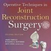 Operative Techniques in Joint Reconstruction Surgery, 2nd Edition (HQ CHM)