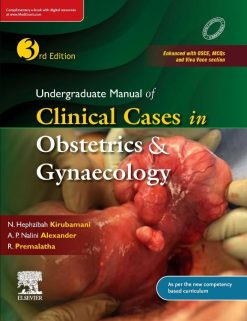 Undergraduate Manual of Clinical Cases in Obstetrics & Gynaecology, 3rd Edition (True PDF from Publisher)