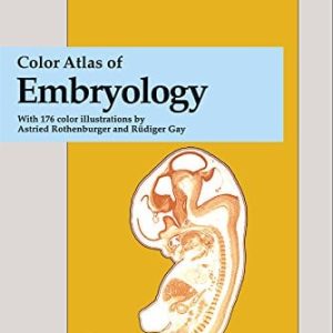 Color Atlas of Embryology (Thieme Flexibooks) (Original PDF from Publisher)