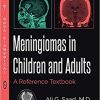 Meningiomas in Children and Adults: A Reference Textbook (Original PDF from Publisher)