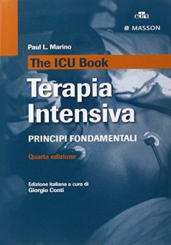 The ICU book. Terapia intensiva. Principi fondamentali, 4e (EPUB3 + Converted PDF)