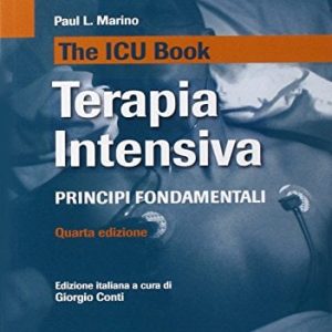 The ICU book. Terapia intensiva. Principi fondamentali, 4e (EPUB3 + Converted PDF)