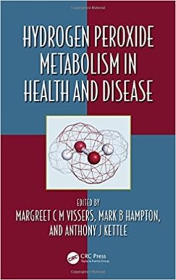Hydrogen Peroxide Metabolism in Health and Disease (Oxidative Stress and Disease) (PDF)