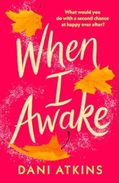 When I Awake: An absolutely beautiful, feel-good novella (EPUB)