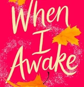 When I Awake: An absolutely beautiful, feel-good novella (EPUB)