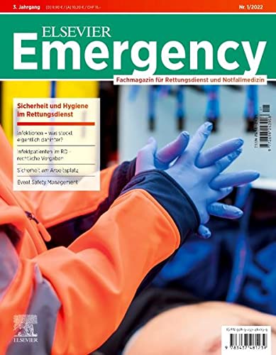 Elsevier Emergency. Sicherheit und Hygiene im Rettungsdienst. 1/2022: Fachmagazin für Rettungsdienst und Notfallmedizin (Original PDF from Publisher)