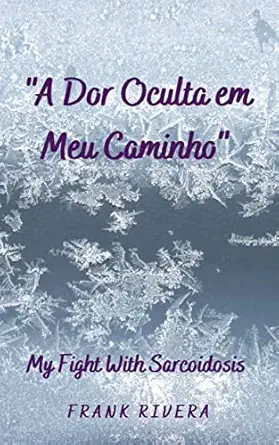 A Dor Oculta em Meu Caminho: Sobre Força & Resiliência (Portuguese Edition) (EPUB)