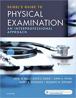 Seidel’s Guide to Physical Examination: An Interprofessional Approach (Mosby’s Guide to Physical Examination), 9th Edition (Original PDF from Publisher)