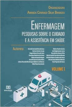 Enfermagem – pesquisas sobre o cuidado e a assistência em saúde: Volume 1 (EPUB)