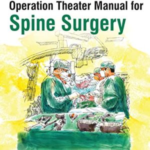 ASSI Operation Theater Manual for Spine Surgery (Original PDF from Publisher)