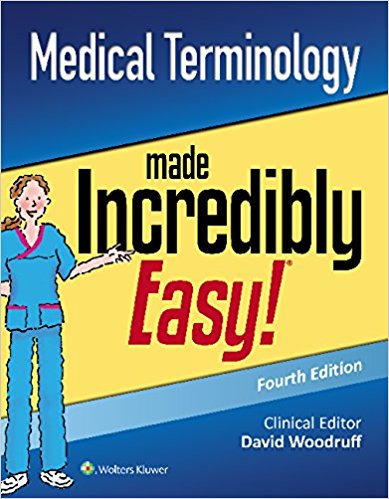 Medical Terminology Made Incredibly Easy! (Incredibly Easy! Series®), 4th Edition (EPUB)